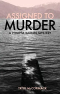 Assigned to Murder: A Philippa Barnes Mystery - Paperback