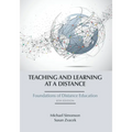 Teaching and Learning at a Distance: Foundations of Distance Education, 8th Edition - Paperback