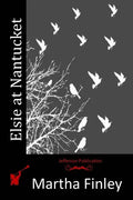 Elsie at Nantucket - Paperback