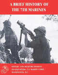 A Brief History of the 7th Marines - Paperback