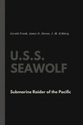 U.S.S. Seawolf: Submarine Raider of the Pacific - Paperback