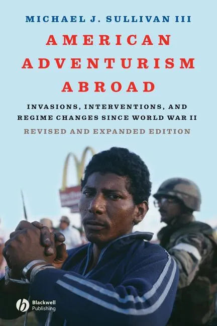 American Adventurism Abroad Re - Paperback