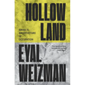 Hollow Land: Israel's Architecture of Occupation - Paperback