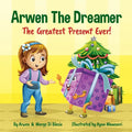 Arwen the Dreamer: The Greatest Present Ever! - Paperback