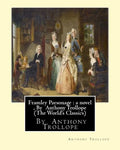 Framley Parsonage: a novel, By Anthony Trollope (The World's Classics) - Paperback