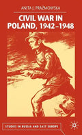 Civil War in Poland 1942-1948 - Hardcover