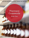 Pharmacy Crosswords: Over 500 Study Questions Designed Just for Pharmacy Students! - Paperback