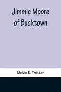 Jimmie Moore of Bucktown - Paperback