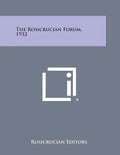 The Rosicrucian Forum, 1932 - Paperback