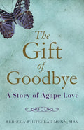 The Gift of Goodbye - Paperback