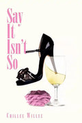 Say It Isn't So - Paperback