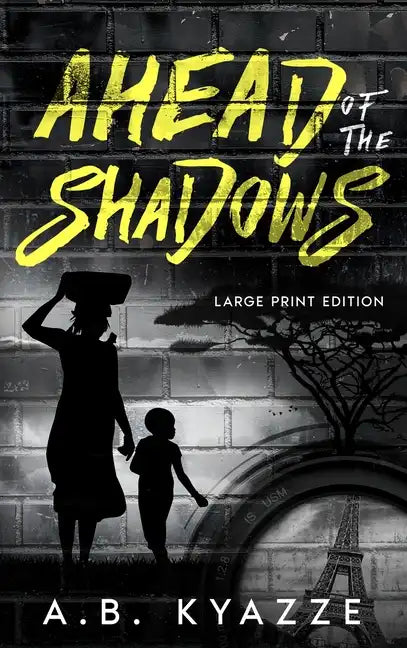 Ahead of the Shadows - Large Print Edition - Hardcover