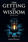 The Getting of Wisdom: Book Two - Paperback