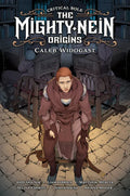 Critical Role: The Mighty Nein Origins--Caleb Widogast - Hardcover