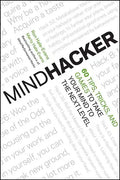 Mindhacker: 60 Tips, Tricks, and Games to Take Your Mind to the Next Level - Paperback