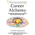 Career Alchemy-An Inside Out Approach to Joy, Success, and Fulfilment through Work - Paperback