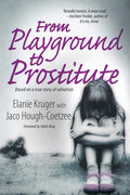 From Playground to Prostitute - Paperback