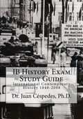IB History Exam Study Guide: International Contemporary History 1848-2008 - Paperback