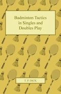 Badminton Tactics in Singles and Doubles Play - Paperback
