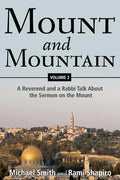 Mount and Mountain: A Reverend and a Rabbi Talk about the Sermon on the Mount - Paperback