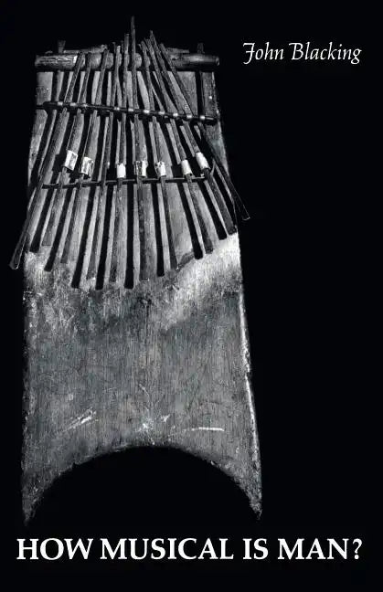 How Musical Is Man? - Paperback