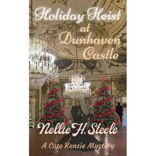 Holiday Heist at Dunhaven Castle: A Cate Kensie Mystery - Paperback