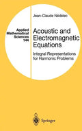 Acoustic and Electromagnetic Equations: Integral Representations for Harmonic Problems - Hardcover