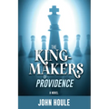 The King-Makers of Providence - Paperback