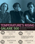 Galaxie 500: Temperature's Rising: An Oral and Visual History - Paperback