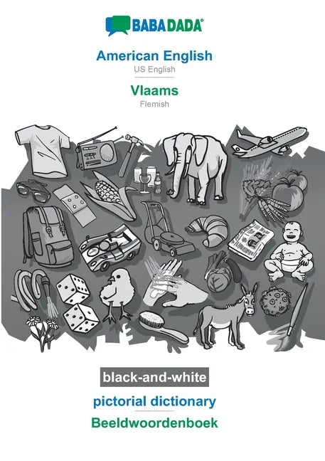 American English - Vlaams, pictorial dictionary, BW: BABADADA US English - Flemish, visual dictionary, BW - Paperback