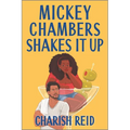 Mickey Chambers Shakes It Up - Paperback