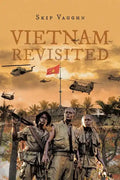 Vietnam Revisited - Paperback