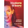 Modern Whore: A Memoir - Hardcover