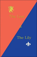 The Lion & the Lily - Paperback
