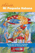 Adios, Mi Pequena Habana - Paperback
