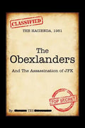 The Obexlanders: And the Assassination of JFK - Paperback