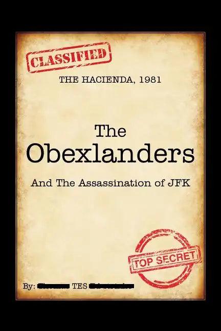 The Obexlanders: And the Assassination of JFK - Paperback