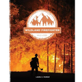 Wildland Firefighter - Library Binding