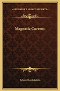 Magnetic Current - Hardcover