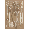 Seven Types of Atheism - Paperback