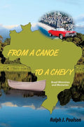 From a Canoe to a Chevy - Paperback