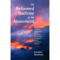 The Reformed Doctrine of the Atonement - Paperback