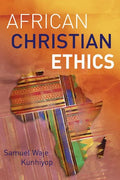 African Christian Ethics - Paperback