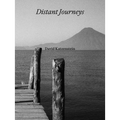 David Katzenstein: Distant Journeys - Hardcover