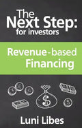 The Next Step for Investors: Revenue-based Financing - Paperback