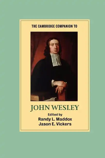 The Cambridge Companion to John Wesley - Paperback