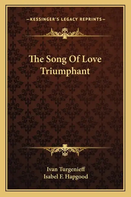 The Song of Love Triumphant - Paperback
