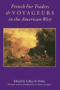 French Fur Traders and Voyageurs in the American West - Paperback