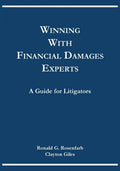 Winning with Financial Damages Experts: A Guide for Litigators - Paperback