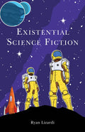 Existential Science Fiction - Hardcover